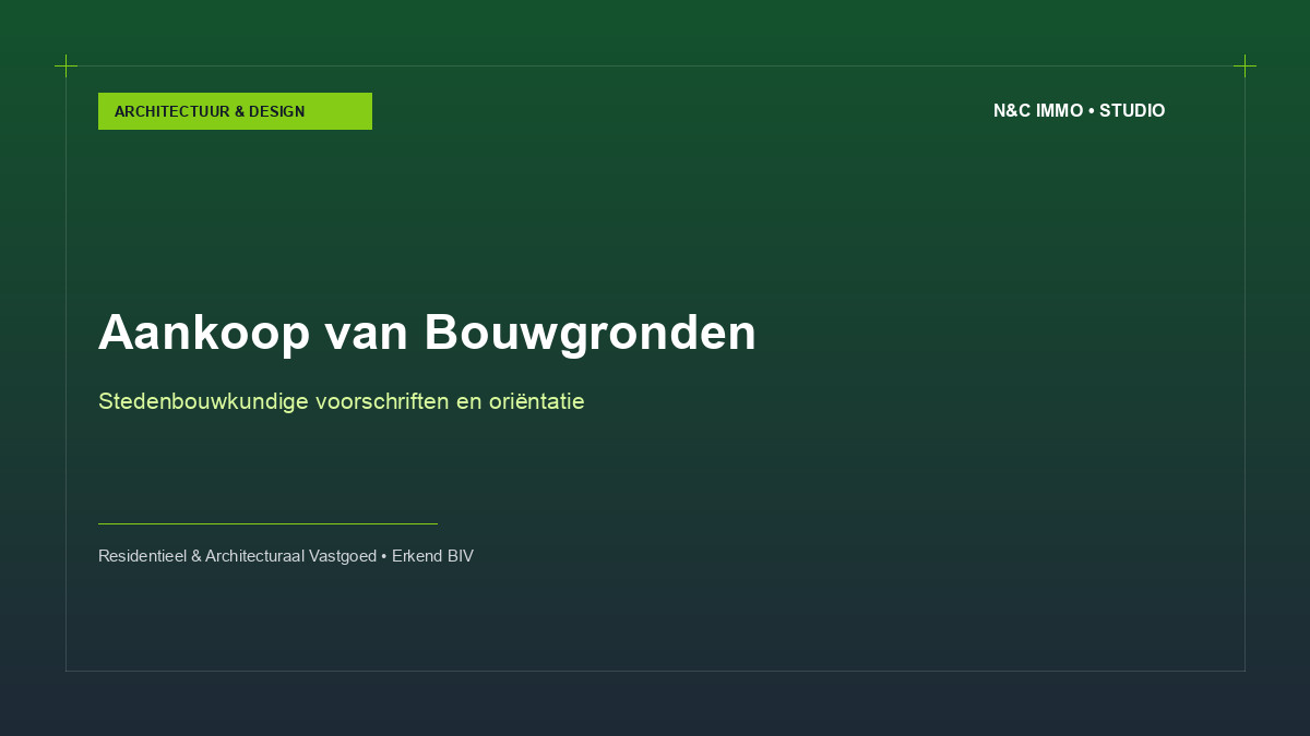 De aankoop van bouwgrond: stedenbouwkundige voorschriften en oriëntatie ontleed